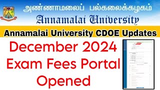 Annamalai University CDOE December 2024 Exam Fees Portal Opened 👍 [upl. by Ahsimet]