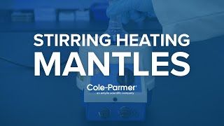 ColeParmer Stirring Heating Mantles Heat amp Mix [upl. by Nikos]