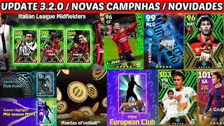 Atualização 320 novos épicos novas campanhas fim do reembolso  novidades efootball 2024 mobile [upl. by Ettenna]