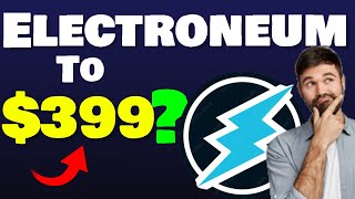 BREAKING NEWS SOMEONE PREDICTED ELECTRONEUM AT 399 [upl. by Souvaine744]