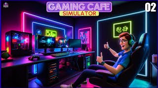 UNLOCKING MY GAMING PC ROOM  GAMING CAFE SIMULATOR 02 [upl. by Imehon649]