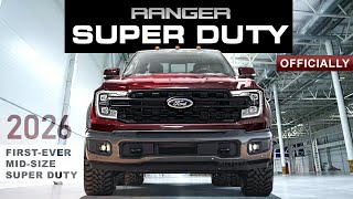 FirstEver Ford Ranger SUPER DUTY  OFFICIALLY Coming in 2026 [upl. by Lat]