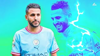 Riyad Mahrez 20222023 ➣ Brilliant Skills amp Goalsᴴᴰ [upl. by Leunammi]