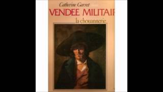 Catherine Garret chante La Vendée Militaire  Jean Cottereau [upl. by Mace215]