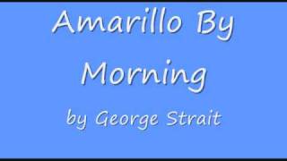 George Strait  Amarillo By Moring [upl. by Rawlinson]