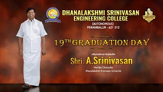 DHANALAKSHMI SRINIVASAN ENGINEERING COLLEGE 19th Graduation Day 1711 2024 [upl. by Tamer]