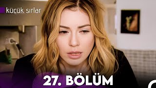 Küçük Sırlar 27 Bölüm FULL HD [upl. by Reinhart]