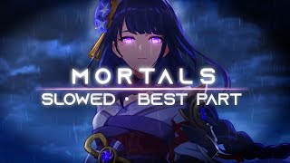 Mortals  Warriyo Only the best part Slowed  Reverb [upl. by Leizo883]