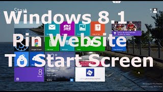 Pin a Website to the Start Screen  Windows 81 Tutorial [upl. by Toth]