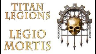 Warhammer 40k Lore  Legio Mortis Deaths Heads Titan Legions [upl. by Arrakat28]