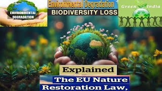 What is Nature Restoration Law NRL enacted by the EuropeanUnion [upl. by Komsa]