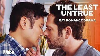 The Least Untrue  Gay Romance Drama Short Film  We Are Pride [upl. by Ati315]