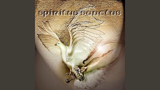 Spiritus Sanctus [upl. by Eelessej945]