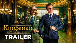 Kingsman New World Order  Trailer HD  Emma Stone Taron Egerton 2025 [upl. by Clava]