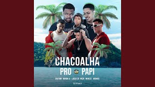 Set Chacoalha pro Papi [upl. by Etirugram]