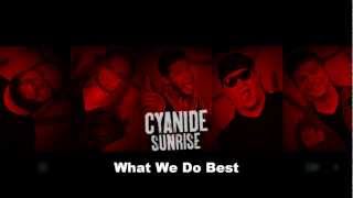 Cyanide Sunrise  What We Do Best OFFICIAL LYRIC VIDEO [upl. by Eidok]