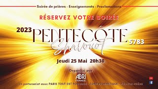 Soirée Pentecôte 2023  Shavouot 5783 Jeudi 2505 à 20h30 [upl. by Eicats]