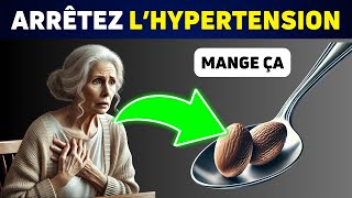 Mangez CECI Tous les Jours pour Réduire Votre Tension Artérielle Après 50 Ans [upl. by Nauqet]