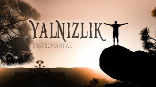 Yalnızlık Duygusal Enstrümantal [upl. by Crosse]