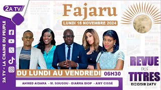 FAJARU du Lundi 18 Novembre 2024 [upl. by Elletnahc]