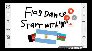 Flag Dance Alphabetical Episode 1 Letter A [upl. by Lilybel]