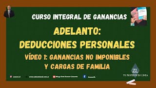 Curso Integral de Ganancias Adelanto  Vídeo 1 Ganancias No imponibles y Cargas de Familia [upl. by Dustan]