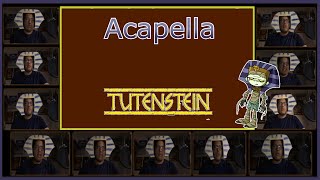 Tutenstein Theme  Acapella [upl. by Ehtylb]