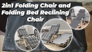 2in1 Folding Chair and folding Bed Reclining Chair  The BIGGEST unboxing I have ever done [upl. by Emery318]