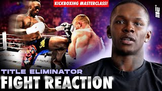 Israel The Last Stylebender Adesanya REACTS To His Kickboxing Masterclas [upl. by Lainad]