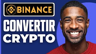 Comment Convertir Crypto Sur Binance  2024 [upl. by D'Arcy]