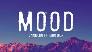 24kGoldn  Mood ft Iann Dior [upl. by Grannias]