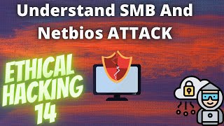 Understand NETBIOS and SMB Attacks  Ethical hacking 14 [upl. by Naujtna]