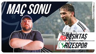 Rizespor  Beşiktaş  Maç Sonu Değerlendirmesi [upl. by Burroughs]