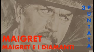 MAIGRET E I DIAMANTI con Gino Cervi  TERZA E ULTIMA PUNTATA  VERSIONE RIMASTERIZZATA 2024 [upl. by Ojaras]