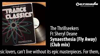 The Thrillseekers feat Sheryl Deane  Synaesthesia Fly Away Club mix [upl. by Nylareg239]