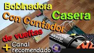 Bobinadora Casera con Contador de Vueltas [upl. by Odlanor]