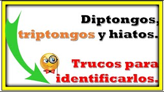 DIPTONGOS TRIPTONGOS HIATO [upl. by Brenda]