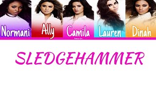 Fifth Harmony  Sledgehammer Color Coded Lyrics  Harmonizzer Lyrics [upl. by Tedman421]