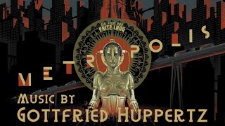 Metropolis  Soundtrack Suite Gottfried Huppertz [upl. by Arramahs]