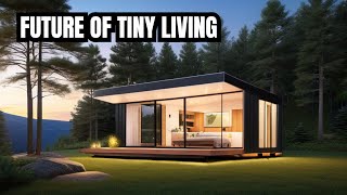 The Future of Tiny House Design in 2024 [upl. by Asli]