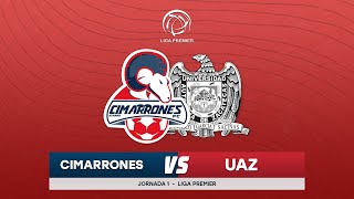 📹🐏  Cimarrones vs UAZ  Liga Premier  Jornada 1 [upl. by Submuloc]