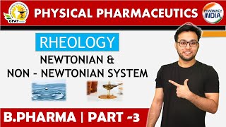 NEWTONIAN amp NON  NEWTONIAN SYSTEM  RHEOLOGY  BPHARMA  4 SEMESTER  GPAT  NIPER  PHARMACIST [upl. by Wiskind35]