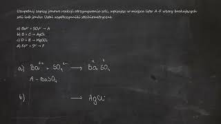 Uzupełnij zapisy jonowe reakcji otrzymywania soli a Ba²⁺  SO₄²⁻ → A b B  C → AgCl [upl. by Gala]