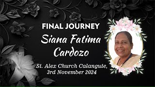 Final Journey of Siana Fatima Cardozo St Alex Calangute  3rd November 2024 [upl. by Vola]