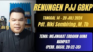 RENUNGEN PJJ GBKP TANGGAL 1420 Juli 2024 [upl. by Atteinotna]