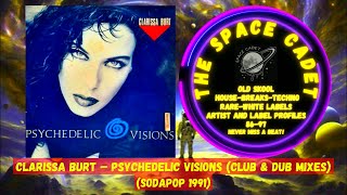 Clarissa Burt – Psychedelic Visions Club Mix amp Dub 1991 [upl. by Aigneis723]