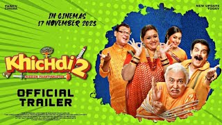 khichdi 2 trailer  Release time  Kirti Kulhari Supriya Pathak Khichdi 2 movie trailer [upl. by Filiano424]