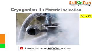 Cryogenics Part IIII  Material Selection with english subtitles [upl. by Teodoor]