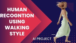 Human Authentication using Gait Recognition [upl. by Leirua487]