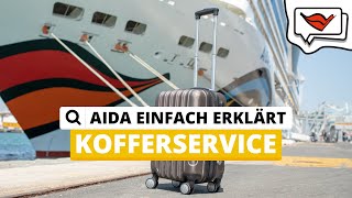 Kofferservice  AIDA einfach erklärt 💡 [upl. by Anahsek463]